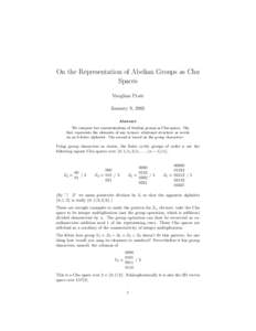 On the Representation of Abelian Groups as Chu Spaces Vaughan Pratt January 9, 2005 Abstract We compare two representations of Abelian groups as Chu spaces. The