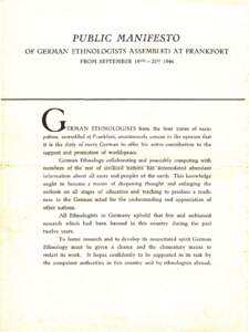 PUBLIC MANIFESTO OF GERMAN ETHNOLOGISTS ASSEMBLED AT FRANKFORT FROM SEPTEMBER 19 TH_21 s T 1946 GERMAN ETHNOLOGISTS from the four zones of occu. pation, assembled at Frankfort, unanimously .concur in the opinion that