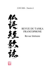 JUIN 2008 – Numéro 4  REVUE DU TANKA FRANCOPHONE Revue littéraire