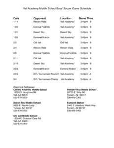 Vail Academy Middle School Boys’ Soccer Game Schedule  Date !! 1/14! !  !