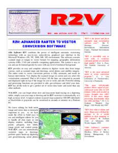 Web: www.ablesw.com/r2v  R2V: ADVANCED RASTER TO VECTOR CONVERSION SOFTWARE Able Software R2V combines the power of intelligent automatic vectorizing technology with an easy-to-use, menu-driven, graphical user interface 