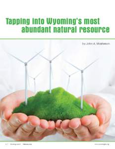 Tapping into Wyoming’s most abundant natural resource by John A. Masterson 22
