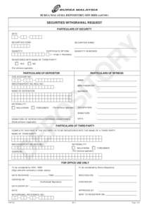 Kindly complete, print, sign and submit all the 3 copies of this form to your ADA BURSA MALAYSIA DEPOSITORY SDN BHD (165570W)  Clear Form