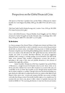 Reviews  Perspectives on the Global Financial Crisis The Spectre at The Feast: Capitalist Crisis and the Politics of Recession by Andrew Gamble, New York: Palgrave MacMillan, 2009, pp. 184, ISBN3, £55.(