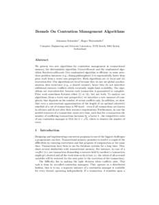 Bounds On Contention Management Algorithms Johannes Schneider1 , Roger Wattenhofer1 Computer Engineering and Networks Laboratory, ETH Zurich, 8092 Zurich, Switzerland  Abstract