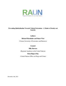 Preventing Radicalisation Towards Violent Extremism - A Matter of Society not Security Authors: Richard Bärnthaler and Stuart West (Vienna University of Economics and Business)
