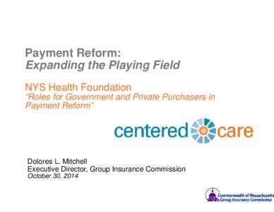 Microsoft PowerPoint - 3 payment-reform-conference-2014-mitchell-slides [Compatibility Mode]