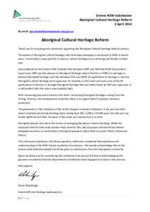 Greens NSW Submission Aboriginal Cultural Heritage Reform 2 April 2014 By email:   Aboriginal Cultural Heritage Reform