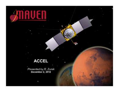 Mars Scout Program / Aerobraking / Spacecraft propulsion / Mars Reconnaissance Orbiter / MAVEN / Mars Global Surveyor / Mars Odyssey / Accelerometer / Mars / Spaceflight / Spacecraft / Space technology
