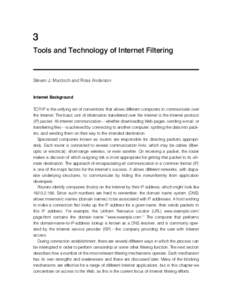 3 Tools and Technology of Internet Filtering Steven J. Murdoch and Ross Anderson  Internet Background