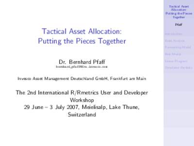 Tactical Asset Allocation: Putting the Pieces Together Pfaff