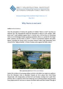 Estonian Foreign Policy Institute Paper Series no. 21 May 2015 Why Narva is not next Author: Andres Kasekamp