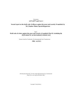 Document:-  A/CNand Corr.1 Second report on the draft code of offences against the peace and security of mankind, by Mr. Doudou Thiam, Special Rapporteur
