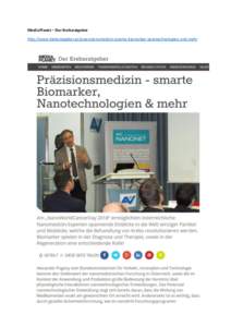 Media Planet – Der Krebsratgeber http://www.krebsratgeber.at/praezisionsmedizin-smarte-biomarker-nanotechnologien-und-mehr 