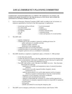 LOCAL EMERGENCY PLANNING COMMITTEE COMPOSITION AND RESPONSIBILITIES ACCORDING THE EMERGENCY PLANNING AND COMM UNITY RIGHT-TO-KNOW ACT OF[removed]also known as TITLE III OF THE SUPERFUND AM ENDM ENTS AND REAU THORIZATION AC