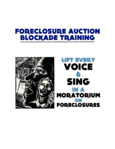 FORECLOSURE AUCTION BLOCKADE TRAINING LIFT EVERY VOICE &