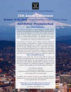 American Association for Aerosol Research  35th Annual Conference October 17–21, 2016 | Oregon Convention Center | Portland, Oregon  Exhibitor Prospectus