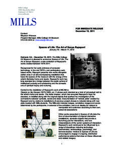 FOR IMMEDIATE RELEASE December 15, 2011 Contact: Maysoun Wazwaz Program Manager, Mills College Art Museum[removed]or [removed]