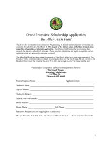 ! Grand Intensive Scholarship Application The Allen Fitch Fund Thank you for your interest in our Education Programming. A limited number of partial scholarships are available through the Allen Fitch Fund. A 50% deposit 