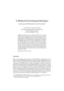 A Method for Evaluating Ontologies Introducing the BFO-Rigidity Decision Tree Wizard A. Patrice Seyed 1 and Stuart C. Shapiro Department of Computer Science and Engineering Center for Cognitive Science University at Buff