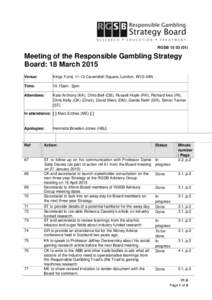RGSBMeeting of the Responsible Gambling Strategy Board: 18 March 2015 Venue:
