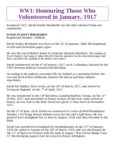 WW1: Honouring Those Who Volunteered in January, 1917 In January 1917, David Stanley Bernhardt was the only volunteer from our community. DAVID STANLEY BERNHARDT Regimental Number: 