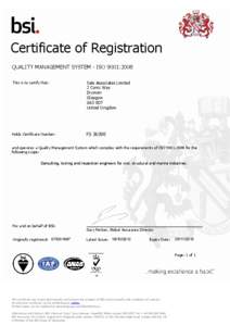Certificate of Registration QUALITY MANAGEMENT SYSTEM - ISO 9001:2008 This is to certify that: Sale Associates Limited 2 Conic Way