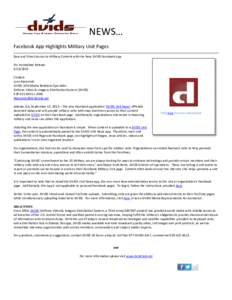 NEWS… Facebook App Highlights Military Unit Pages Easy and Direct Access to Military Content with the New DVIDS Facebook App For Immediate ReleaseContact: