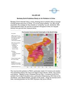 KILLER AIR Berkeley Earth Publishes Study on Air Pollution in China Berkeley Earth released today a study showing that air pollution kills an average of 4000 people every day in China, 17% of all China’s deaths. For 38