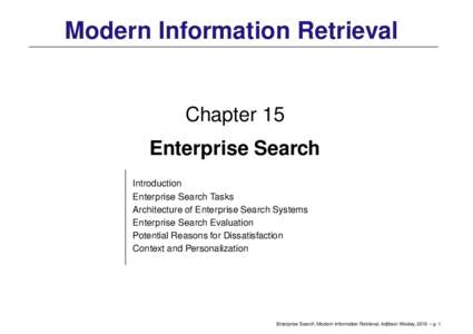 Modern Information Retrieval  Chapter 15 Enterprise Search Introduction Enterprise Search Tasks