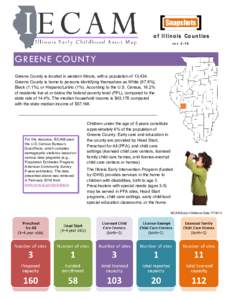 Snapshots of Illinois Counties rev 2-16 GREENE COUNTY Greene County is located in western Illinois, with a population of 13,434.