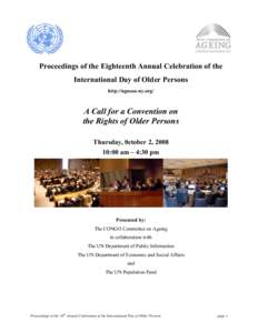 Proceedings of the Eighteenth Annual Celebration of the International Day of Older Persons http://ngocoa-ny.org/ A Call for a Convention on the Rights of Older Persons