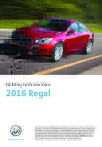 Getting to Know YourRegal www.buick.com