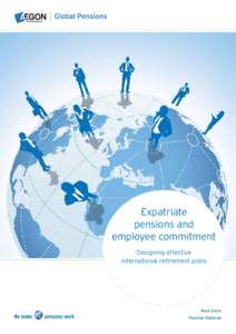 Expatriate pensions and employee commitment Designing effective international retirement plans