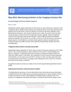 INSTITUTE FOR SCIENCE AND INTERNATIONAL SECURITY IMAGERY BRIEF May 2016: Monitoring Activities at the Yongbyon Nuclear Site By David Albright and Serena Kelleher-Vergantini May 27, 2016 DigitalGlobe satellite imagery dat