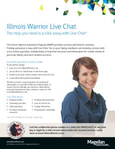 Illinois Warrior Live Chat The help you need is a click away with Live Chat* The Illinois Warrior Assistance Program (IWAP) provides services and help for veterans. Finding assistance is easy with Live Chat. You or your 
