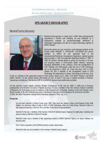 SPEAKER’S BIOGRAPHY Manfred Fuchs (Germany) Manfred Fuchs was born in Latsch, Italy in[removed]After studying aircraft