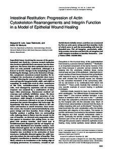 American Journal of Pathology, Vol. 156, No. 3, March 2000 Copyright © American Society for Investigative Pathology Intestinal Restitution: Progression of Actin Cytoskeleton Rearrangements and Integrin Function in a Mod