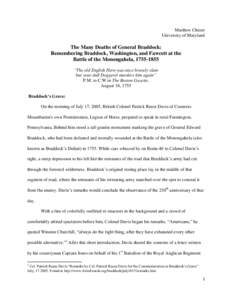 Matthew Cheser University of Maryland The Many Deaths of General Braddock: Remembering Braddock, Washington, and Fawcett at the Battle of the Monongahela, [removed]