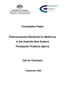 Consultation Paper  Pharmacopoeial Standards for Medicines in the Australia New Zealand Therapeutic Products Agency