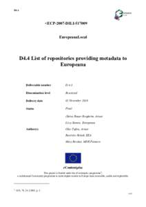 D4.4  <ECP-2007-DILIEuropeanaLocal  D4.4 List of repositories providing metadata to