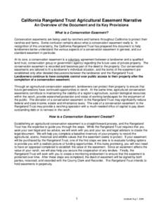 California Rangeland Trust Agricultural Easement Narrative An Overview of the Document and its Key Provisions What is a Conservation Easement? Conservation easements are being used by ranchers and farmers throughout Cali