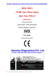 Geno-Sen’s JC/BK Real Time PCR Kit for Rotor Gene For Rotor GeneGeno-Sen’s JC/BK Virus (Rotor Gene) Real Time PCR Kit Quantitative