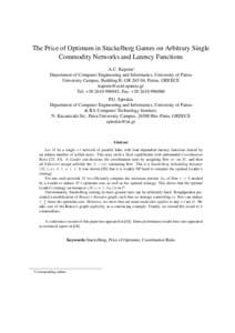 The Price of Optimum in Stackelberg Games on Arbitrary Single Commodity Networks and Latency Functions A.C. Kaporis∗ Department of Computer Engineering and Informatics, University of Patras University Campus, Building 