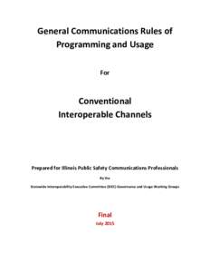 General Communications Rules of Programming and Usage For Conventional Interoperable Channels