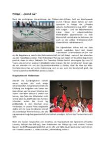 Philippi – „Confed Cup“ Dank der großzügigen Unterstützung der Philipp-Lahm-Stiftung fand am WochenendeFebruar diesen Jahres auf dem Sportplatz in Philippi der „iThemba Labantu Confederations-Cup 2010