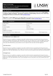 PRISMS ACCESS FORM Application for Access to Provider Registration and International Students Management System (PRISMS) Who is this form for? This form is for anyone requiring PRISMS access. When you have completed the 