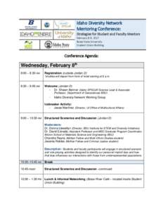 Idaho Diversity Network Mentoring Conference: Strategies for Student and Faculty Mentors February 8-9, 2017 Boise State University Student Union Building