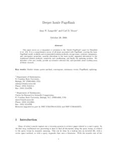 Deeper Inside PageRank Amy N. Langville† and Carl D. Meyer∗ October 20, 2004 Abstract This paper serves as a companion or extension to the “Inside PageRank” paper by Bianchini