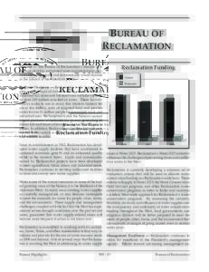 BUREAU OF  RECLAMATION Reclamation Funding  Mission — The Bureau of Reclamation’s mission is to